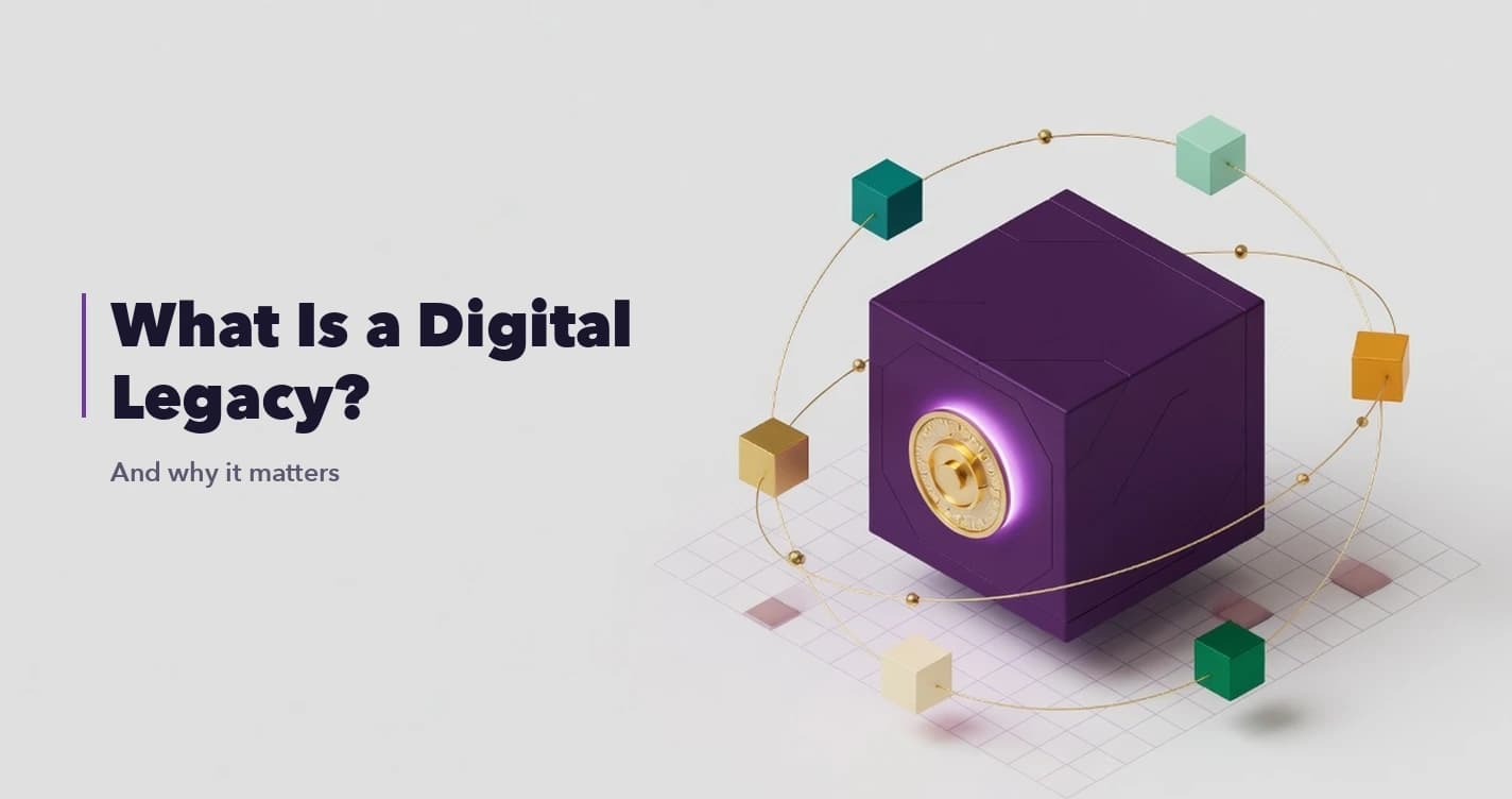 What Is a Digital Legacy and Why Does It Matter?